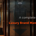 a Complete Guide to Luxury Brand Management
