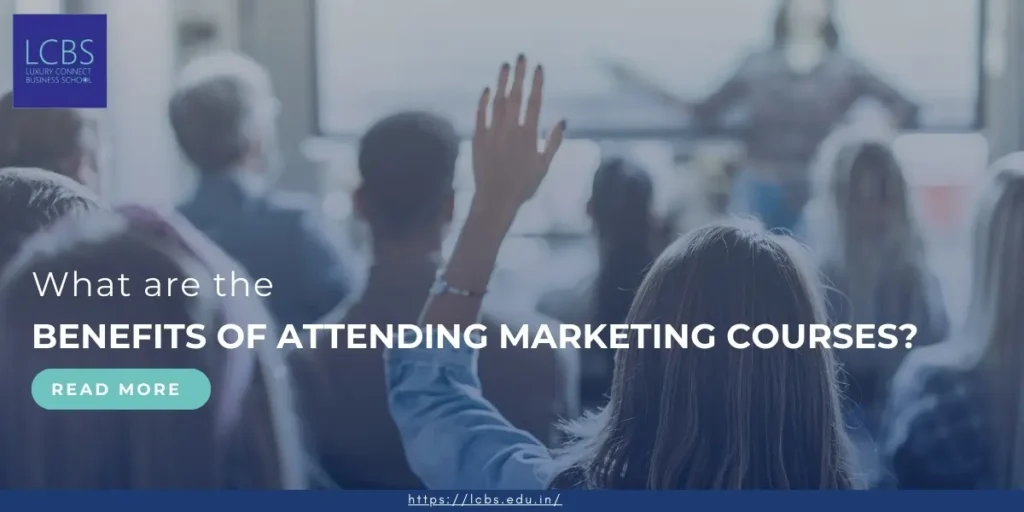 benefits of attending marketing courses
