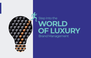 Step Into the World of Luxury brand management